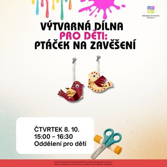 Přijďte si vytvořit krásného ptáčka 